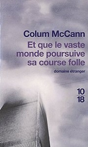 Et-que-le-vaste-monde-poursuive-sa-course-folle-Colum-McCann